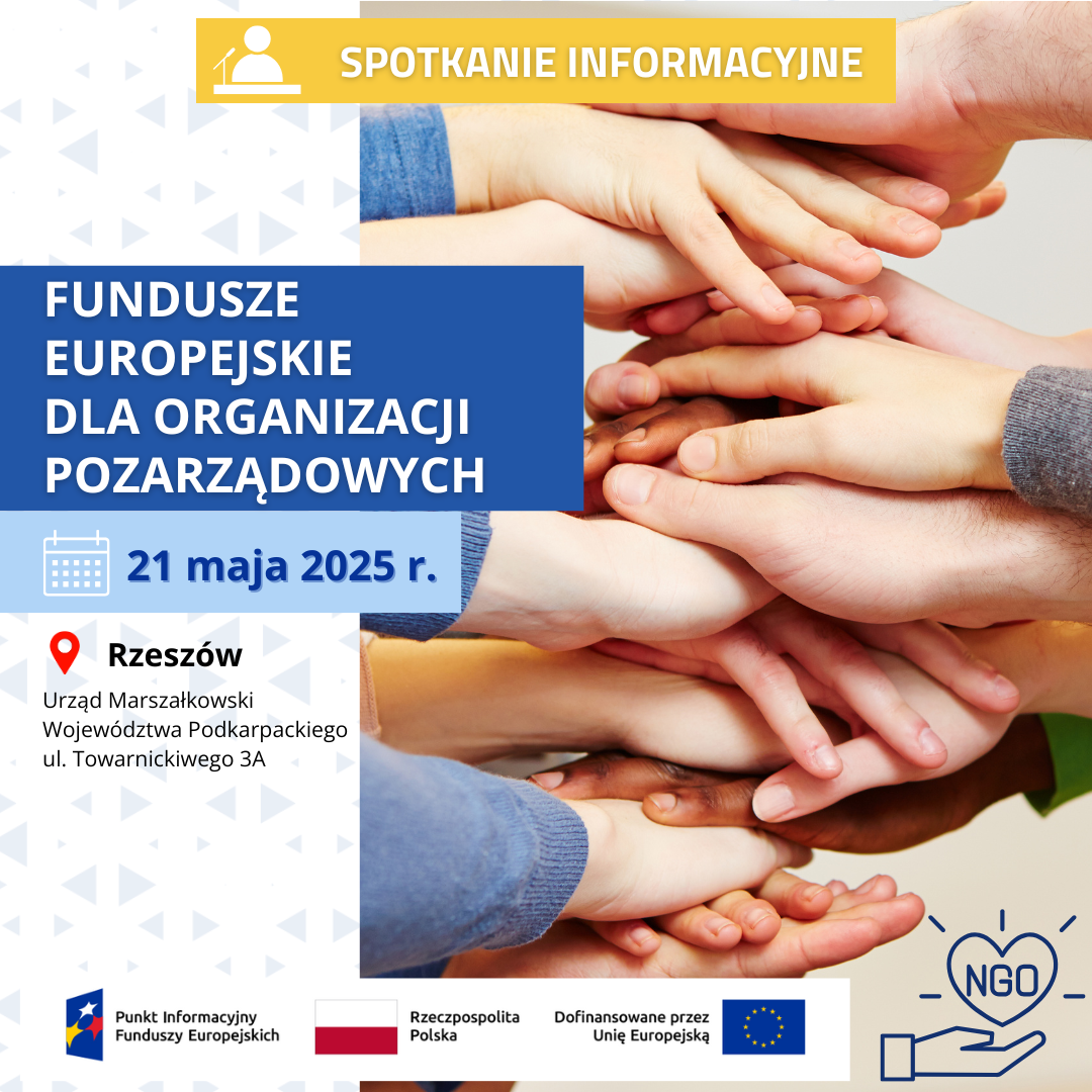 Spotkanie informacyjne „Fundusze Europejskie dla organizacji pozarządowych”.